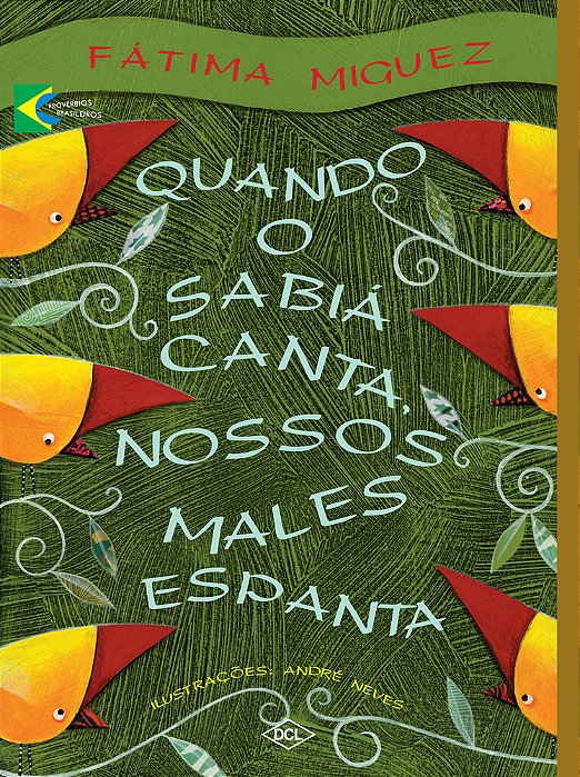 Quando O Sabiá Canta Nossos Males Espanta