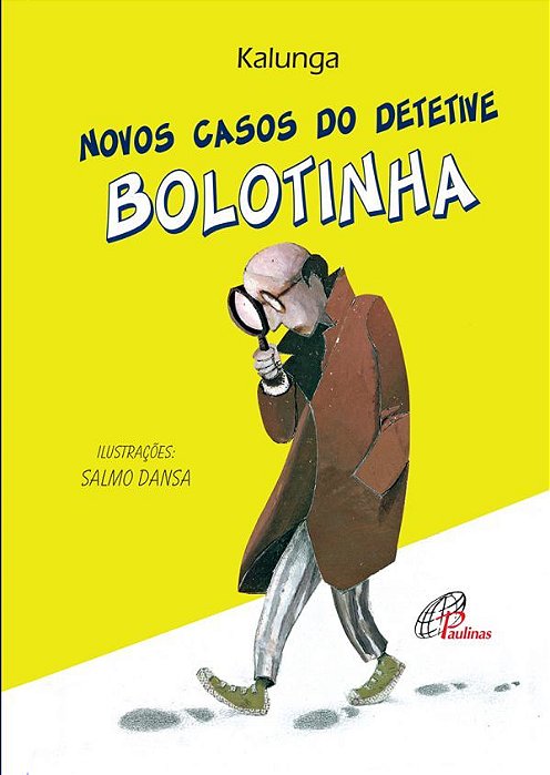 Novos Casos Do Detetive Bolotinha