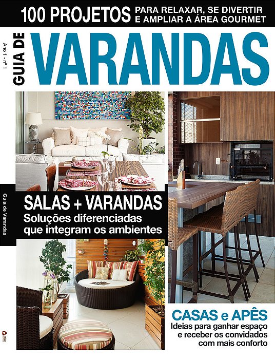 Guia De Varandas - 101 Projetos Para Relaxar, Se Divertir E Ampliar A Área Gourmet