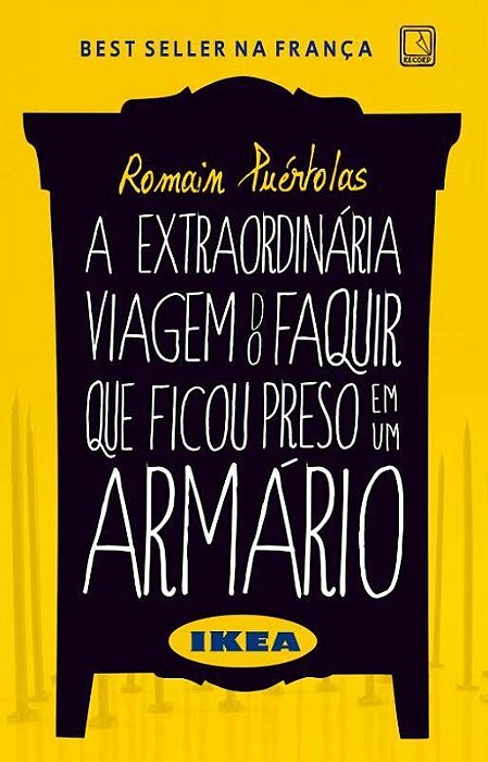 A Extraordinária Viagem Do Faquir Que Ficou Preso Em Um Armário Ikea