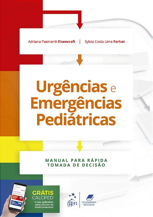 Urgências E Emergências Pediátricas - Manual Para Rápida Tomada De Decisão