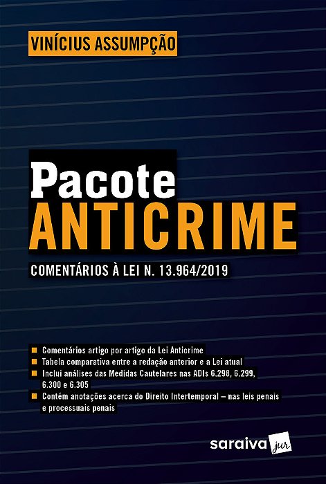 Pacote Anticrime: Comentários À Lei N. 13.964/2019