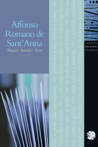 Melhores Poemas Affonso Romano De Sant'Anna Seleção E Prefácio: Miguel Sanches Neto