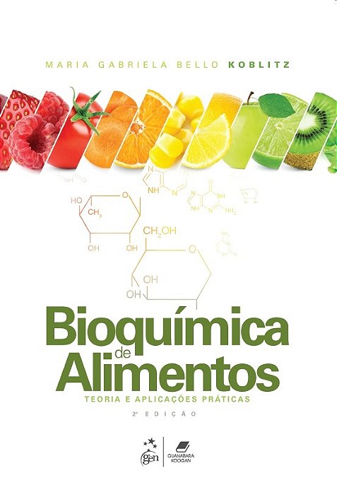 Bioquímica De Alimentos - Teoria E Aplicações Práticas