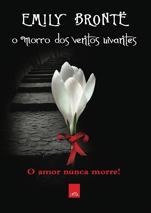 O Morro Dos Ventos Uivantes - Ediçao Slim O Amor Nunca Morre...