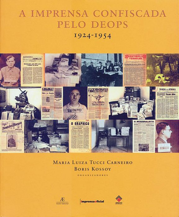 A Imprensa Confiscada Pelo Deops 1924-1954