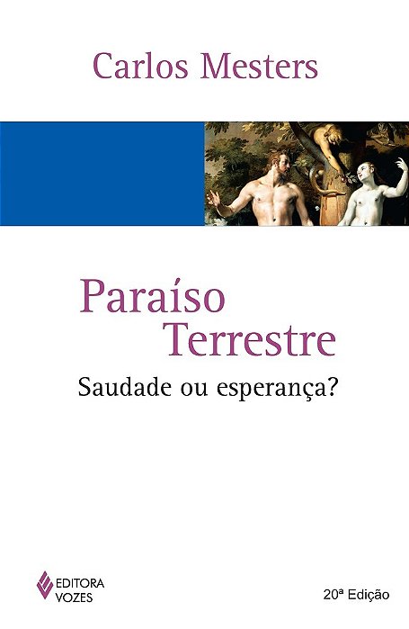 Paraíso Terrestre Saudade Ou Esperança?