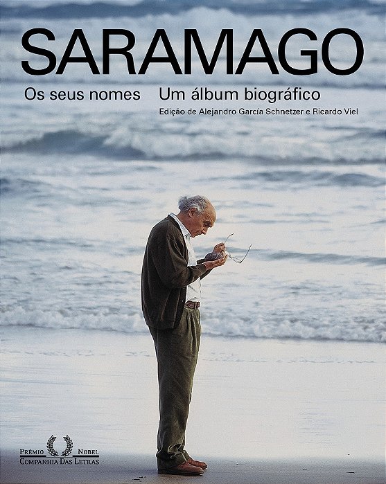 Saramago — Os Seus Nomes Um Álbum Biográfico