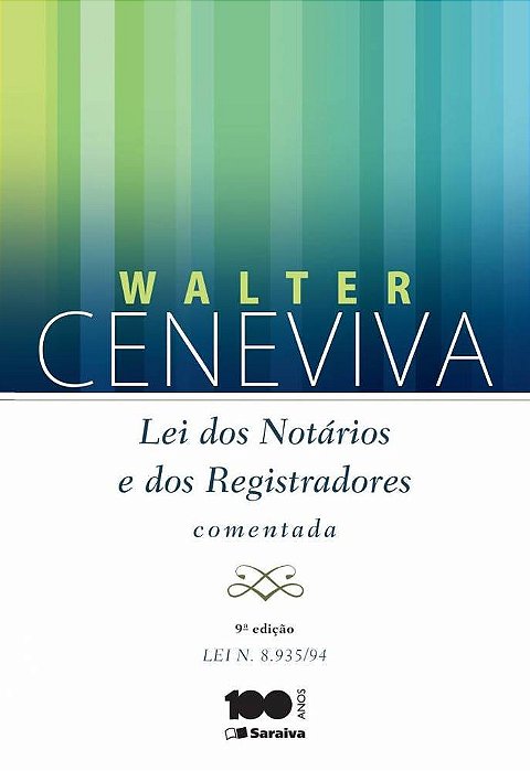 Lei Dos Notários E Dos Registradores Comentada - 9ª Edição De 2014