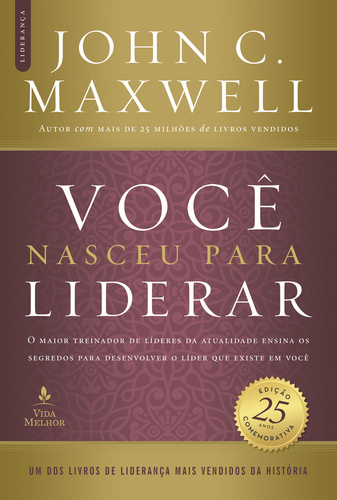 Você Nasceu Para Liderar (Edição Comemorativa De 25 Anos - Atualizada E Expandida)