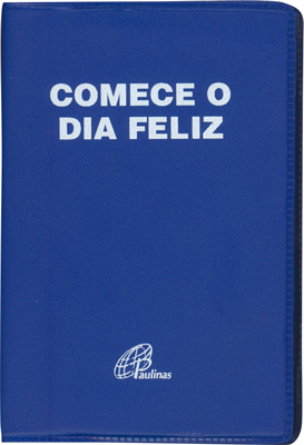 Comece O Dia Feliz - Capa Plástica Azul