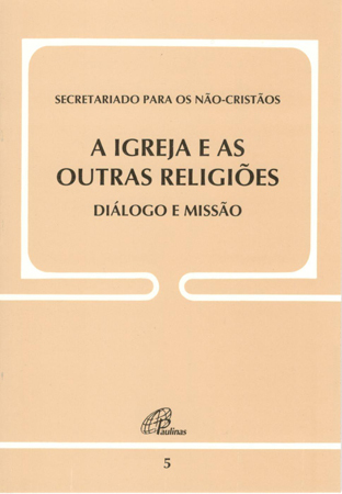 Igreja E As Outras Religiões - Diálogo E Missão - Doc. 5
