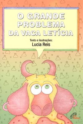 O Grande Problema Da Vaca Letícia