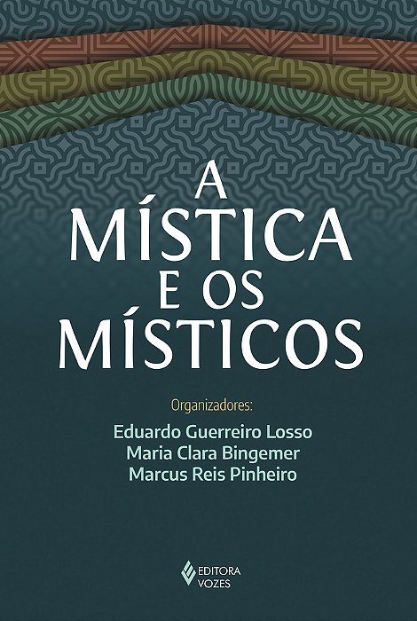 A Mística E Os Místicos