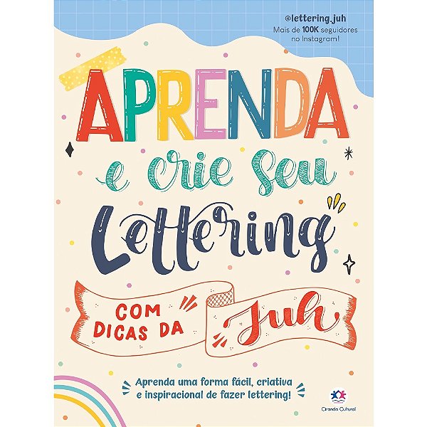 Aprenda E Crie Seu Lettering Com Dicas Da Juh