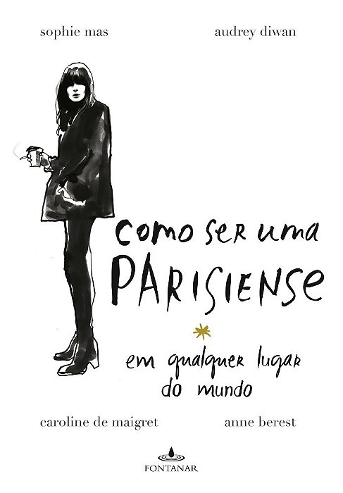Como Ser Uma Parisiense