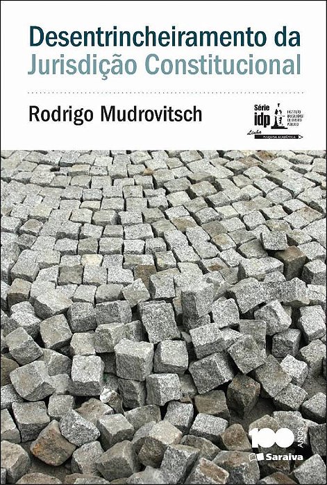 Desentrincheiramento Da Jurisdição - 1ª Edição De 2014