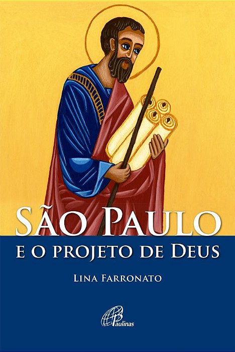 São Paulo E O Projeto De Deus