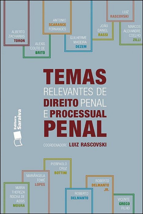 Temas Relevantes De Direito Penal E Processual Penal - 1ª Edição De 2012