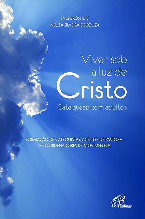 Viver Sob A Luz De Cristo Catequese Com Adultos