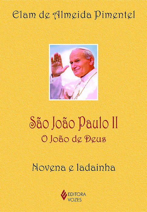 São João Paulo II O João De Deus - Novena E Ladainha