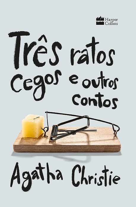Três Ratos Cegos E Outros Contos