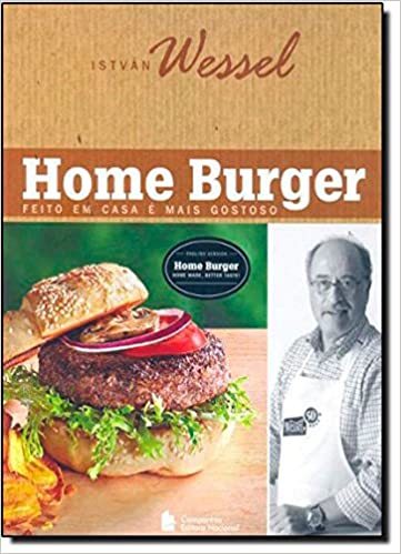 Home Burger Feito Em Casa É Mais Gostoso - (Edição Bilíngue)