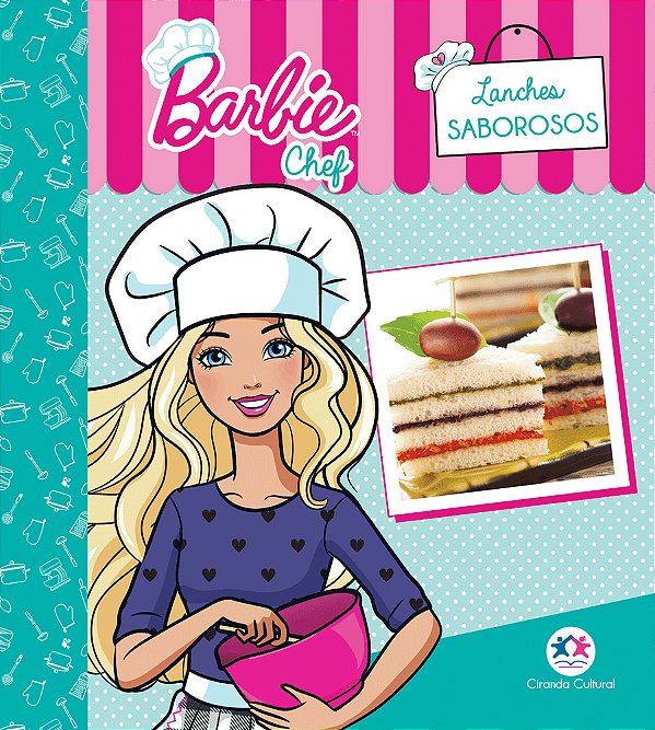 Barbie - Lanches Saborosos E Saudáveis