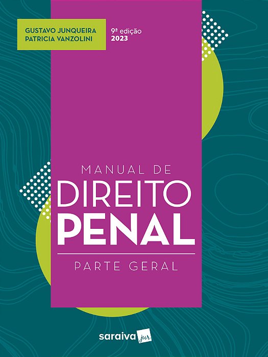 Manual De Direito Penal - Parte Geral - 9ª Edição 2023