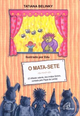 O Mata-Sete Alfaiate Valente, Dos Irmãos Grimm, Contado Pelo Papai De Lenita (O)