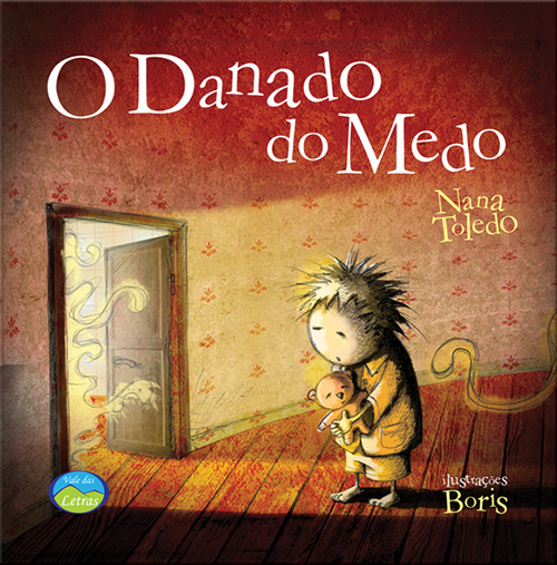 O Danado Do Medo Casa Dos Sentimentos