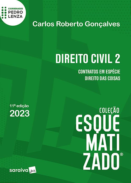Direito Civil Esquematizado - Vol. 2 - 11ª Edição 2023