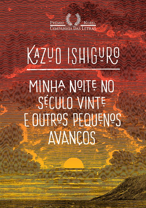 Minha Noite No Século Vinte E Outros Pequenos Avanços O Discurso Do Nobel