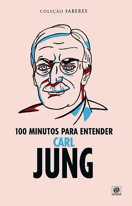 Coleção Saberes - 100 Minutos Para Entender Carl Jung
