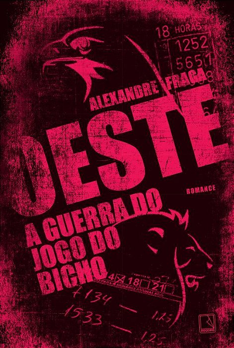 Oeste: A Guerra Do Jogo Do Bicho A Guerra Do Jogo Do Bicho