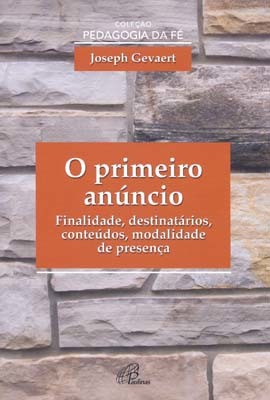 O Primeiro Anúncio Finalidade, Destinatários, Conteúdos, Modalidade De Presença