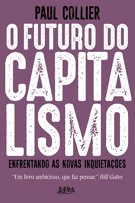 O Futuro Do Capitalismo Enfrentando As Novas Inquietações