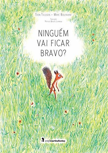 Ninguém Vai Ficar Bravo?