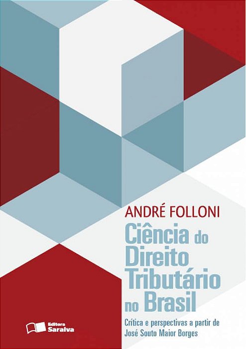 Ciência Do Direito Tributário No Brasil - 1ª Edição De 2012