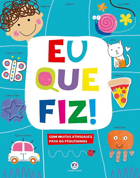 Eu Que Fiz! Com Muitas Atividades Para Os Pequeninos