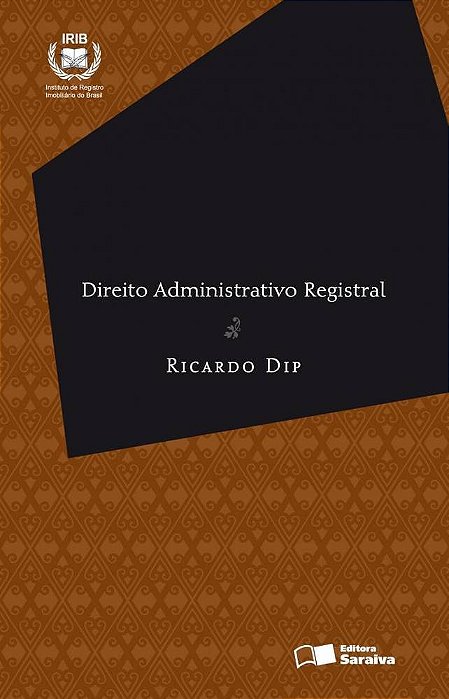 Direito Administrativo Registral - 1ª Edição De 2012