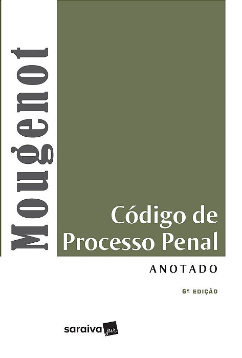 Código De Processo Penal Anotado - 6ª Edição De 2017