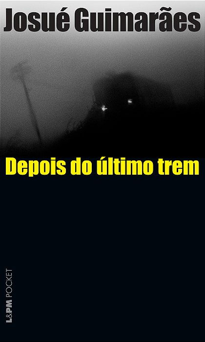 Depois Do Último Trem