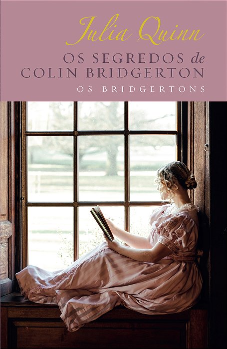 Os Segredos De Colin Bridgerton – Edição Luxo (Os Bridgertons – Livro 4) O Livro De Colin