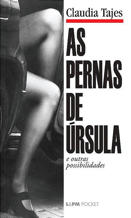 As Pernas De Úrsula E Outras Possibilidades