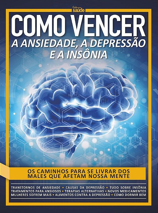Guia Minha Saúde - Como Vencer A Ansiedade, Depressão E Insônia - Vol. 15