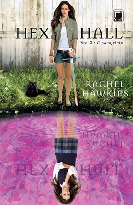 Hex Hall: O Sacrifício (Vol. 3)
