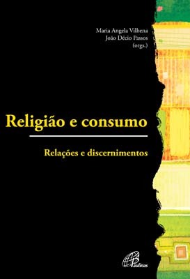 Religião E Consumo Relações E Discernimentos