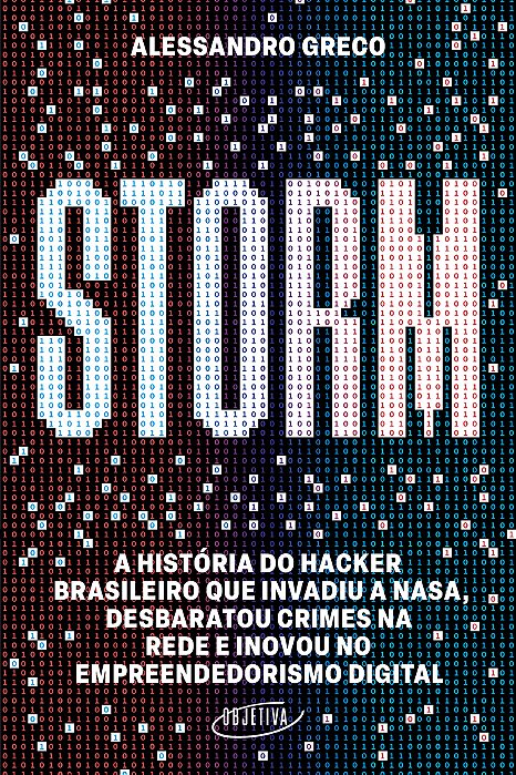 Storm A História Do Hacker Brasileiro Que Invadiu A Nasa, Desbaratou Crimes Na Rede E Inovou No Empreendedorismo Digital