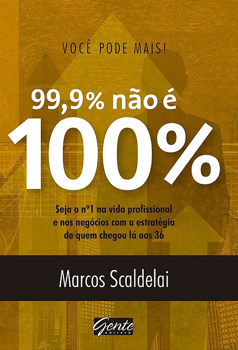 Você Pode Mais - 99% Não É 100%